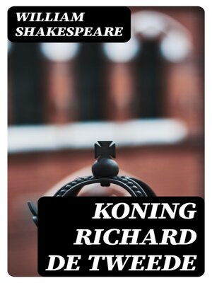 cover image of Koning Richard de Tweede